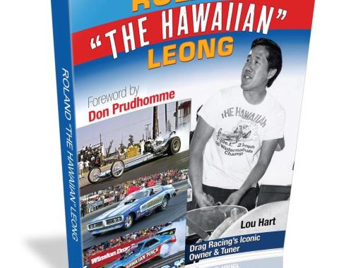 Cartech Auto Books Roland Leong "The Hawaiian": Drag Racing’s Iconic Owner & Tuner CT695