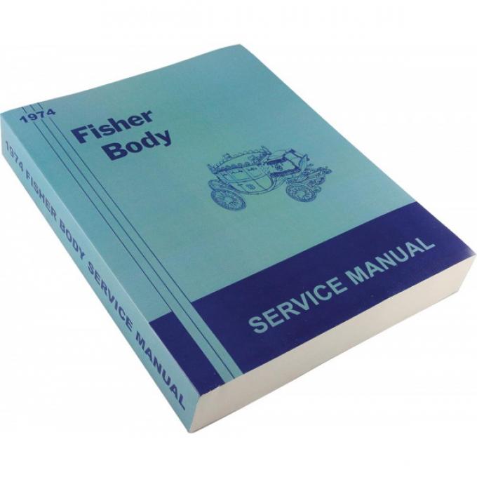 Nova Fisher Body Service Manual, 1974