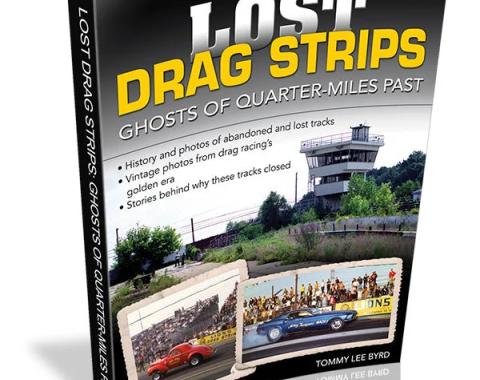 Cartech Auto Books Lost Drag Strips: Ghosts of Quarter Miles Past CT514C