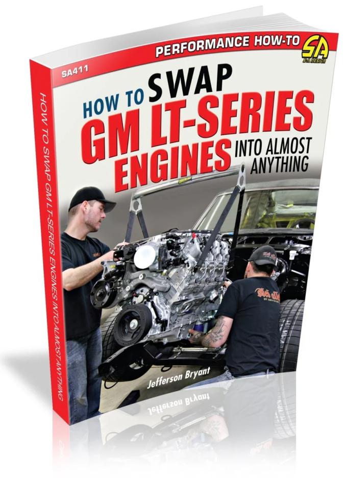 Cartech Auto Books How to Swap GM LT-Series Engines into Almost Anything SA411