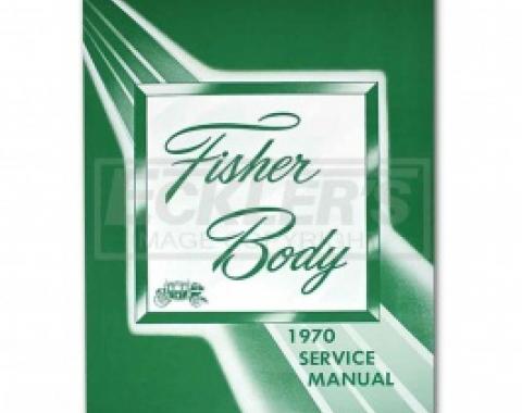 Nova Body By Fisher Service Manual, 1970