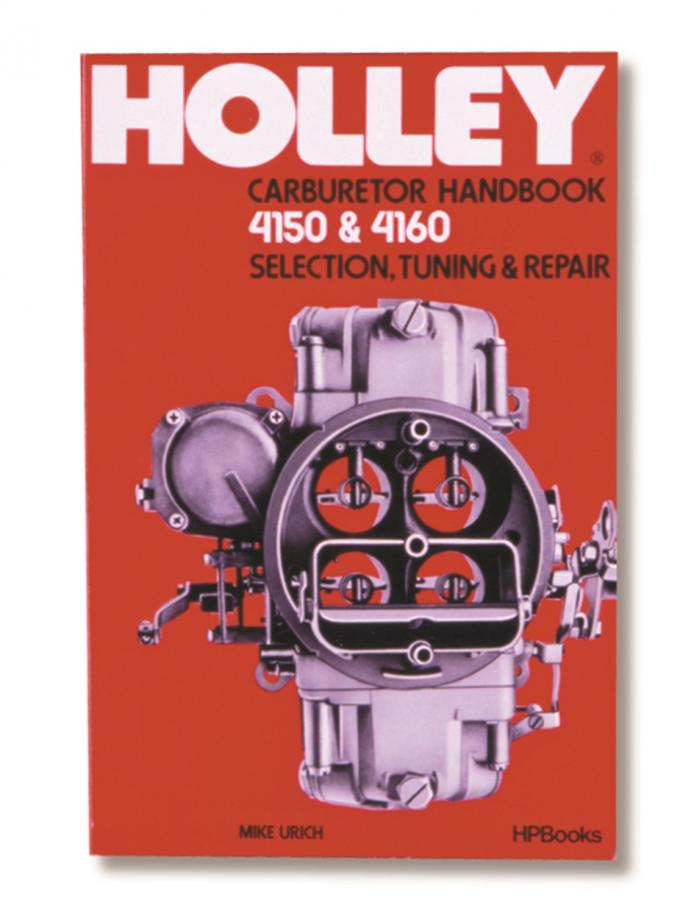 Holley Manual Model 4150 & 4160 Carburetor Handbook 36-133